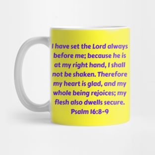 Bible Verse Psalm 16:8-9 Mug